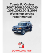 Toyota FJ Cruiser 2007,2008,2009,2010,2011,2012,2013,2014 Workshop servi... - $17.99