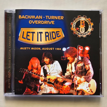 Bachman Turner Overdrive - Let It Ride, Misty Moon, Canada August 1984 Cd - £20.54 GBP