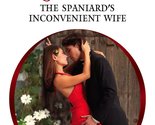 The Spaniard&#39;s Inconvenient Wife Walker, Kate - £2.34 GBP