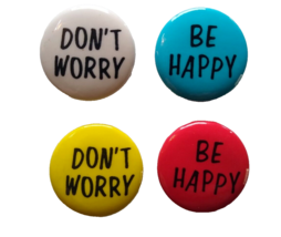 Don&#39;t Worry Be Happy Metal Badges Set (4) Vintage Retro For Crafts Smooth Backs - £6.05 GBP