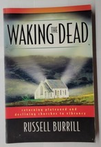 Waking the Dead: Returning Plateaued and Declining Churches Russell Burr... - £7.11 GBP