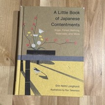 A Little Book of Japanese Contentments : Ikigai, Forest Bathing, Wabi-Sabi - £10.35 GBP