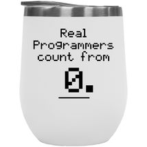 Real Programmers Count From Zero. Interesting Integer 12oz Insulated Wine Tumble - £21.91 GBP