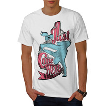 Wellcoda Just Came Dance Music Mens T-shirt, Break Graphic Design Printed Tee - £14.92 GBP+