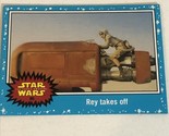 Star Wars Journey To Force Awakens Trading Card #85 Rey Takes Off - $1.97