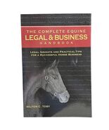 The Complete Equine Legal &amp; Business Handbook: Legal Insights and Practi... - $435.35 MXN