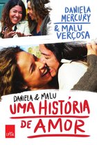 Daniela e Malu. Uma Breve História de Amor (Em Portuguese do Brasil) [Paperback] - £23.58 GBP