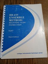 Brass Ensemble Method: Beginning Class Instruction 3rd Edition Technique... - $128.58