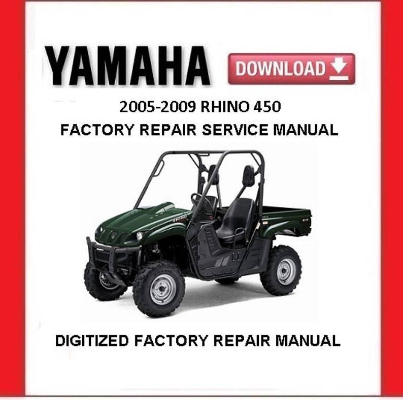 2005-2009 YAMAHA RHINO 450 Factory Service Repair Manual - $20.00