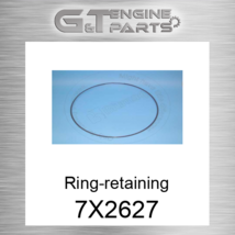 7X2627 RING-RETAINING Fits Caterpillar (New Aftermarket) - $120.77