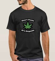 Don't Panic it's Organic Weed Green 420 Smoke Black T-shirt 7006 - $39.55