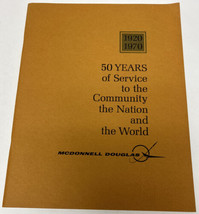 MCDONNELL DOUGLAS Corporation 50 Years of Service to the Community  1920-1970 - £19.42 GBP
