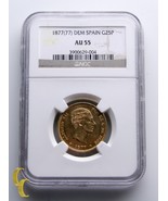 1877 (77) -dem Spanien Gold 25 Peseten Münze Ausgewählten Von NGC As Au 55 - $1,039.53