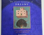 The Secret Language of Dreams: A Visual Key to Dreams and Their Meanings... - $3.99