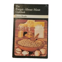 Vintage 1974 The Forget-About-Meat Cookbook Recipes Cooking Cook Book Vegetarian - £15.35 GBP