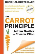 The Carrot Principle : How the Best Managers Use Recognition to Engage Their... - £3.56 GBP