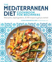 The Mediterranean Diet Cookbook for Beginners: Meal Plans, Expert Guidance, and  - £10.21 GBP