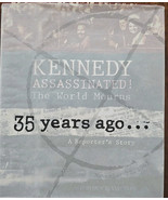 Kennedy Assassinated! The World Mourns : A Reporter&#39;s Story ~ Wilborne H... - $28.05