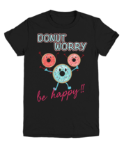 Donut Worry Be Happy-02, black Youth Tee. Model 6400014  - £21.49 GBP