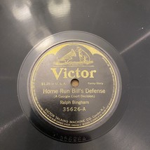 Ralph Bingham 78rpm 12-inch Victor Records #35626 Home Run Bill&#39;s Defense - $18.00