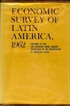 Economic Survey of Latin America, 1962 by Professor Organization of Amer... - £7.24 GBP
