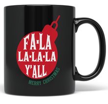 PixiDoodle Fa La La La Ya&#39;ll - Southern Christmas Ornament Coffee Mug (1... - £20.66 GBP+
