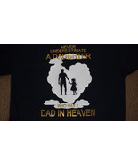 Never Underestimate a Daughter who Has a Dad in Heaven - T-shirt - $19.64 CAD