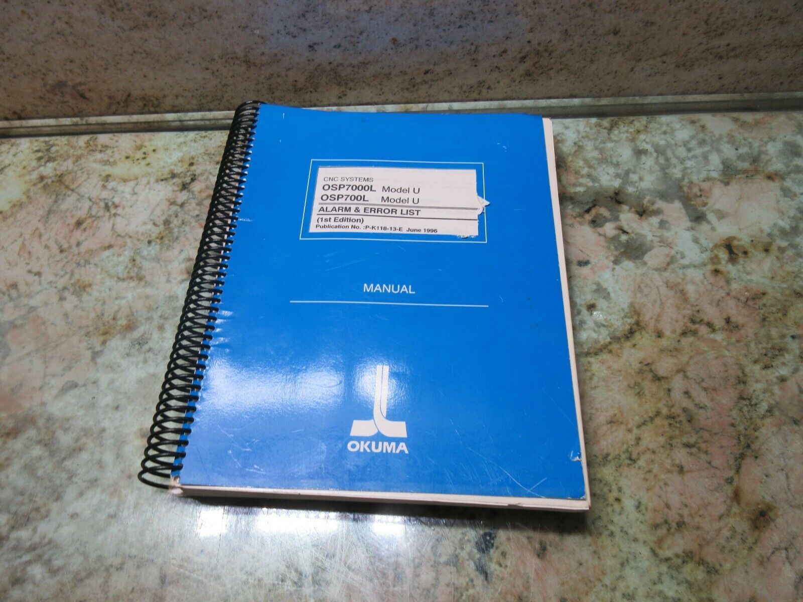 OKUMA OSP7000L OSP700L MODEL U ALARM &amp; ERROR LIST 1ST EDITION P-K118-13-... - $58.18