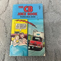 The CB Joke Book Humor Paperback Book by Scatterstick Jones Belmont tower 1976 - £5.69 GBP