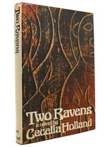 Cecelia Holland TWO RAVENS  1st Edition 1st Printing - £42.16 GBP