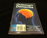 PIL Magazine Outsmart Dimentia Maintain Your Cognitive Health 5x7 Booklet - $10.00