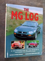 MG Log : A Celebration of the World&#39;s Favorite Sports Car by Peter Haining (1994 - £7.96 GBP