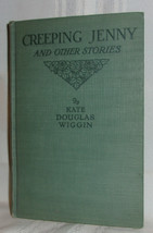 Kate Douglas Wiggin Creeping Jenny &amp; Other New England Stories 1924 First Ed Hc - £17.97 GBP