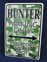 Hunter Parking Only - *Us Made* Embossed Metal Sign - Man Cave Garage Bar Decor - $15.75