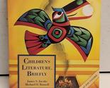 Children&#39;s Literature, Briefly [Paperback] James S. Jacobs - $2.93