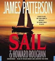 Sail by James Patterson and Howard Roughan (2009, CD, Abridged) - £15.59 GBP