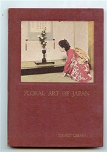 Floral Art of Japan Hard Cover 1952 Tourist Library - £12.65 GBP