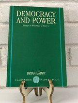 Democracy and Power: Essays in Political Theory I by Brian Barry (1991, TrPB) - £34.54 GBP
