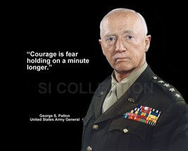 George Patton &quot;Courage Is Fear Holding On A...&quot; Quote Photo Various Sizes - £3.84 GBP+