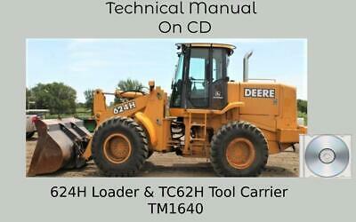John Deere 624H Loader &amp; TC62H Tool Carrier Repair Technical Manual TM1640 - $18.95+
