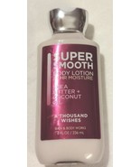 Bath &amp; Body Works A THOUSAND WISHES Super Smooth Body Lotion 8oz - $14.20