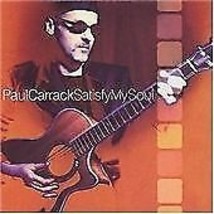 Paul Carrack : Satisfy My Soul CD (2000) Pre-Owned - $15.20