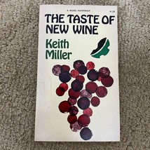 The Taste of New Wine Christian Paperback Book by Keith Miller Word Books 1973 - £5.08 GBP