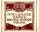 1939 Biglietto Museo E Pontifical Gallerie Vaticano Apostolic Biblioteca... - £19.72 GBP