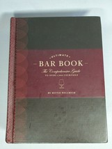 The Ultimate Bar Book: The Comprehensive Guide to... by Mittie Hellmich ... - £8.91 GBP