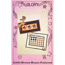 4th of July Flag Stars Quilt Pattern Glory by Little Brown House Makes 2 Styles - $5.49