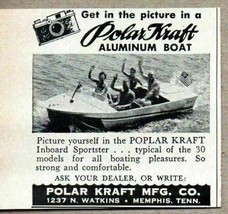 1957 Print Ad Polar Kraft Inboard Sportster Aluminum Boats Memphis,TN - £6.66 GBP