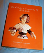 Collector&#39;s Encyclopedia of Half-Dolls HD w/dj -Frieda Marion-1979-608 p... - $55.00