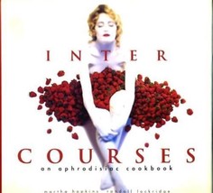 Inter Courses An Aphrodisiac Cookbook signed by Author - £35.62 GBP