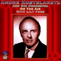 Andre Kostelanetz &amp; His Orchestra On The Air With Lily Pons - Cd - £25.97 GBP